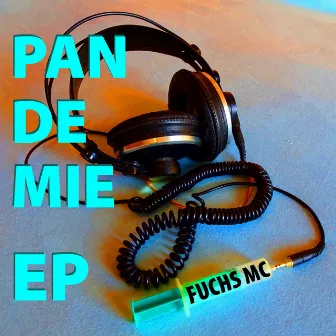 Pandemie EP by Fuchs MC