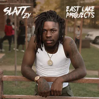 East Lake Projects by Slatt Zy