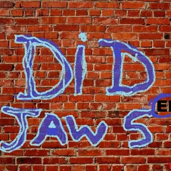 Did Jaws by DidJaws