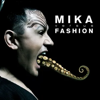 Mika Versus Fashion by Mika Haka