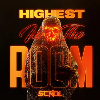 Highest In The Room by SCNDL