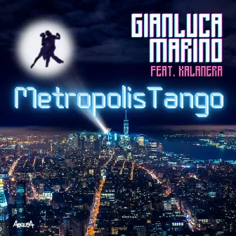 MetropolisTango (Instrumental) by Gianluca Marino