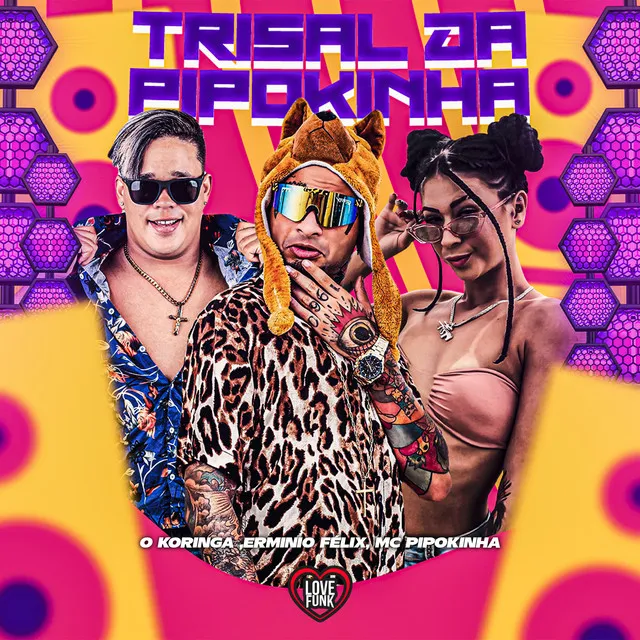 Trisal da Pipokinha - Remix