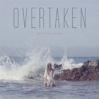 Overtaken by Kristen Hicks