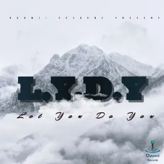 L.Y.D.Y by Eyo-E