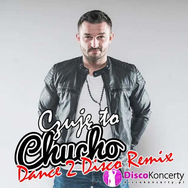 Czuję to (Remix Dance 2 Disco)