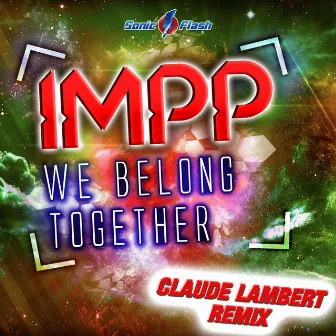 We Belong Together (Claude Lambert Remix) by Imprezive meets Pink Planet