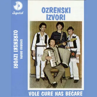 Vole cure nas bećare by Ozrenski Izvori