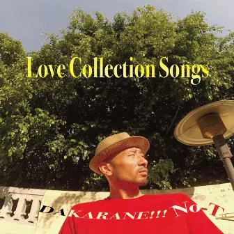 Love Collection Songs DAKARANE!!! by No-T