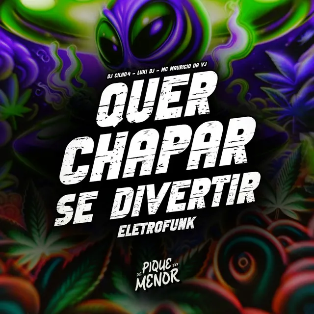 Quer Chapar Se Divertir - Eletrofunk