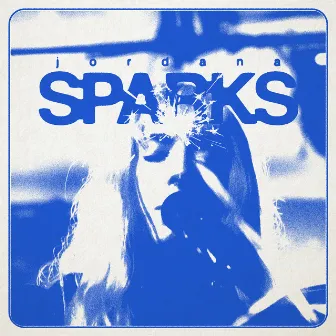 Sparks by Jordana