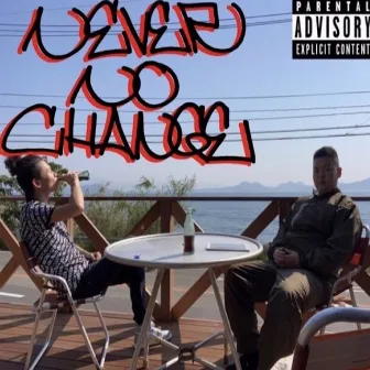 Never no change by Lil oddy