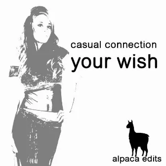 Your Wish (Original Mix) by Casual Connection