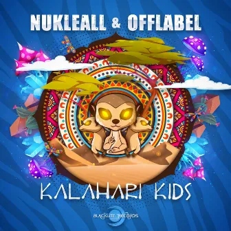 Kalahari Kids by Offlabel