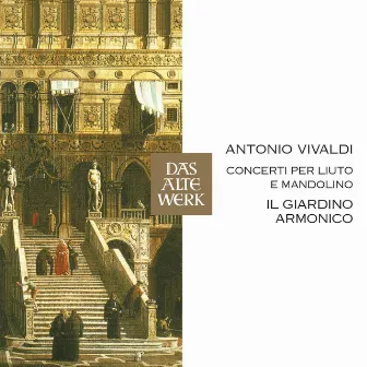 Vivaldi: Concertos for Lute and Mandolin by Giovanni Antonini