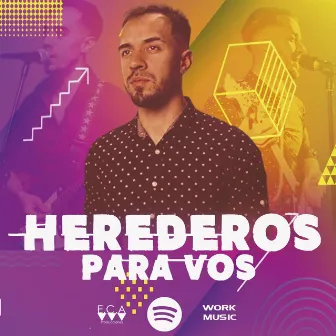 Que toque Herederos by Herederos Para Vos