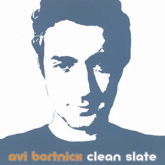 Clean Slate by Avi Bortnick