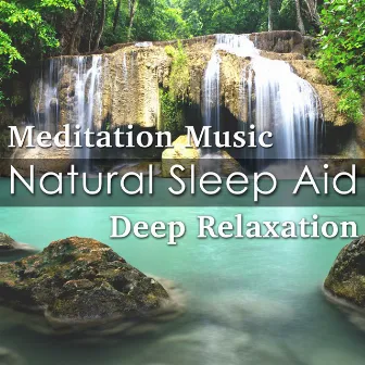 Natural Sleep Aid: Buddhist Meditation Music for Deep Relaxation, Restful Sleep, Sweet Dreams and Relaxing New Age Vibes by Relaxation J. Trainer