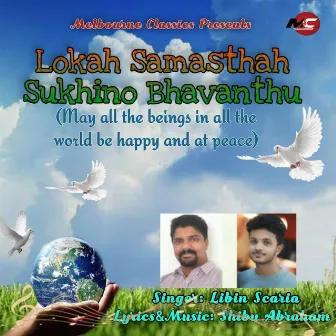 Lokah Samasthah Sukhino Bhavanthu by Libin Scaria