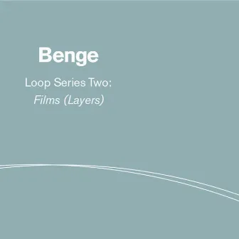 Loop Series Two - Films (Layers) (Loop Series 1-2) by Benge