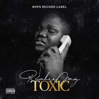 Toxic by Richie Jay