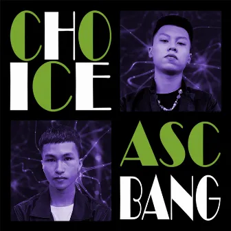 CHOICE by ASC