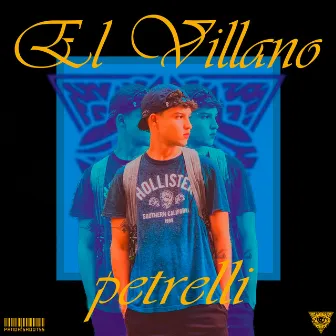 El Villano by Petrelli