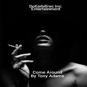 Come Around by Tony Adams