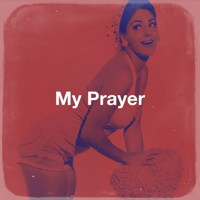 My Prayer