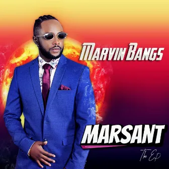 Marsant the EP by Marvin Bangs