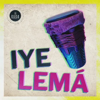 Iyelemá by La Rueda