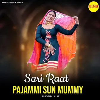 Sari Raat Pajammi Sun Mummy by Lalit