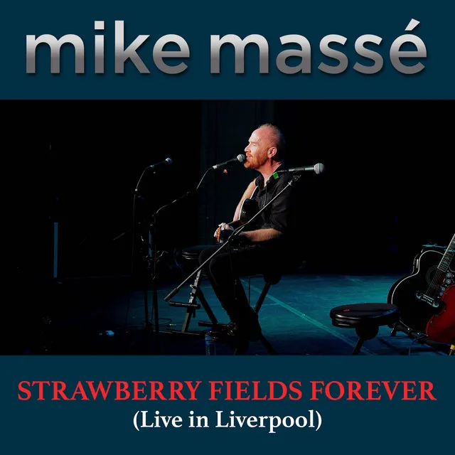 Strawberry Fields Forever (Live in Liverpool)