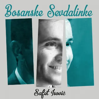 Bosanske Sevdalinke by Safet Isović