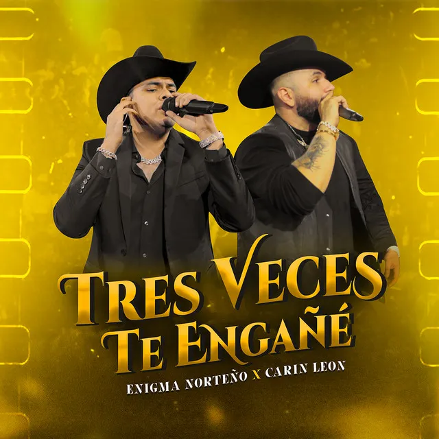 Tres Veces Te Engañé - En Vivo