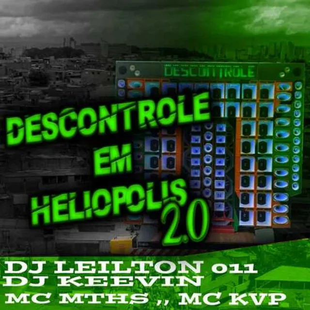 DESCONTROLE EM HELIÓPOLIS 2.0