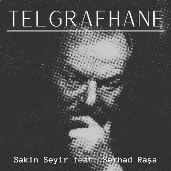 Telgrafhane by Sakin Seyir