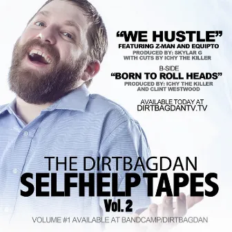 We Hustle by Dirtbag Dan