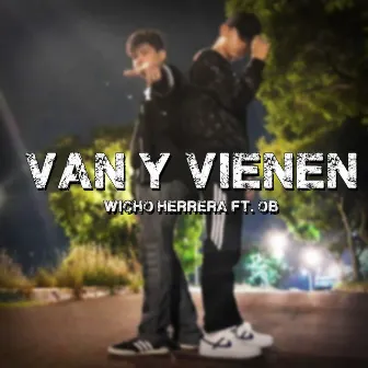 Van Y Vienen by Wicho Herrera