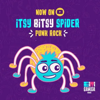 Itsy Bitsy Spider Punk Rock by Eimi Urdaneta