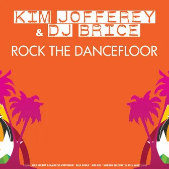 Rock the Dancefloor by DJ Brice