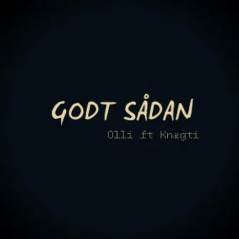 Godt Sådan by Olli