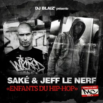 Enfants du hip-hop (Appelle-moi MC, vol. 2) by Saké