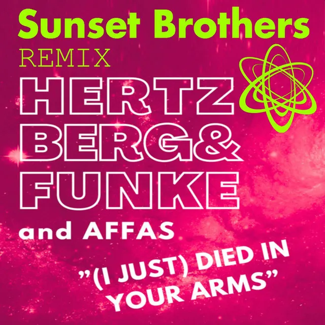 (I Just) Died in Your Arms (Sunset Brothers Remix - Extended)