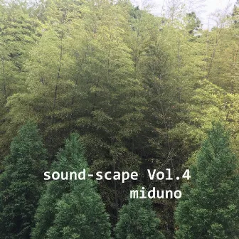 sound-scape Vol.4 by miduno