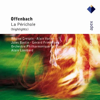 Offenbach : La Périchole [Highlight] by Alain Lombard