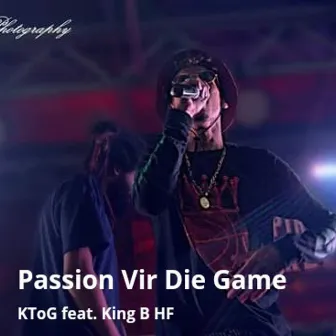 Passion Vir Die Game by Ktog