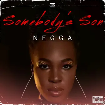 Somebody's Son by Negga