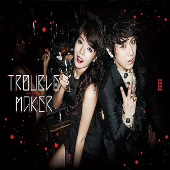 Trouble Maker by Trouble Maker