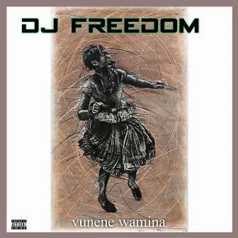 Vunene Wamima by Dj Freedom